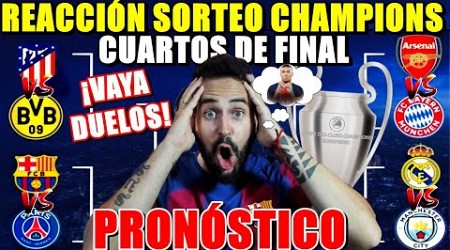 REACCIÓN SORTEO CUARTOS DE CHAMPIONS ¡PSG VS BARÇA y CITY VS MADRID! ¡VAYA DUELOS! PRONÓSTICO