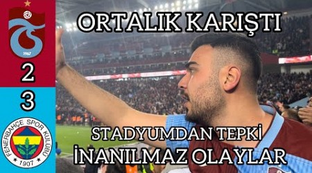 OLAYLI MAÇ BU VİDEODA HER ŞEY VAR, TRABZONSPOR FENERBAHÇE MAÇINA STADYUMDAN TEPKİ VERDİM!!!