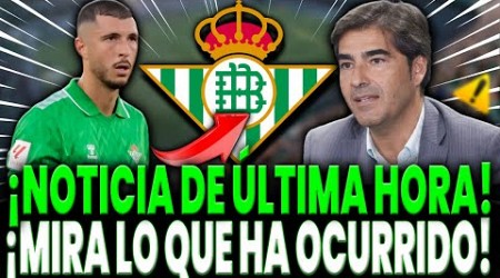 ¡COMUNICADO OFICIAL! ¡MI MADRE, MIREN ESTO! ¡DEJÓ A TODOS CON LA BOCA ABIERTA! NOTICIAS DEL BETIS