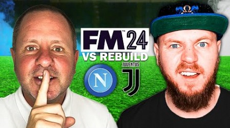 Rebuild AGAINST My Dad with Juventus vs Napoli on FM24