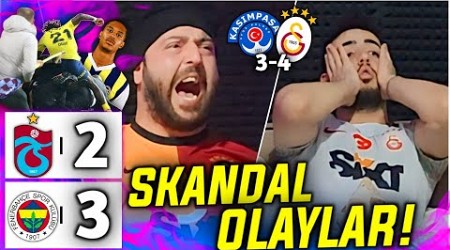 SKANDAL MAÇA TEPKİ!! |Trabzonspor 2-3 Fenerbahçe / Kasımpaşa 3-4 Galatasaray|