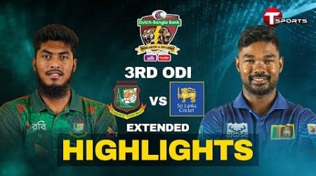 Extended Highlights | Bangladesh vs Sri Lanka | 3rd ODI | T Sports