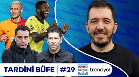 Trabzon&#39;da Yaşananlar, Fenerbahçe, Kasımpaşa 3-4 Galatasaray, Xavi vs Simeone | Tardini Büfe S5B29