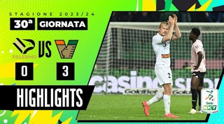 Palermo vs Venezia 0-3 | Una vittoria da urlo per il Venezia | HIGHLIGHTS SERIE BKT 2023 - 2024