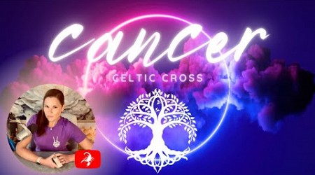 CANCER | Cutting The Final Check, Consciously &amp; Willfully | Celtic Cross | March 2024