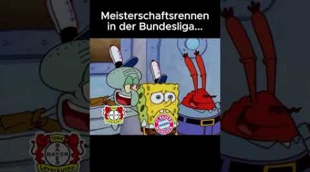 Meisterschaftsrennen in der Bundesliga... #fürdich #fussball #memes #bundesliga #spongebob #shorts