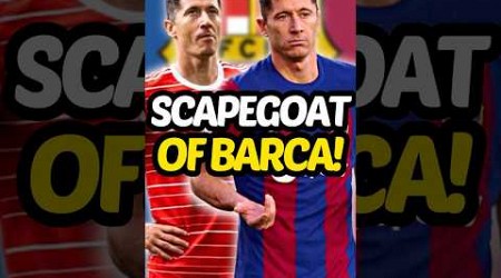 Robert Lewandowski is Barca’s SCAPEGOAT!