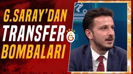 Emre Kaplan, Galatasaray&#39;daki Tüm Transfer Gelişmelerini Tek Tek Açıkladı!