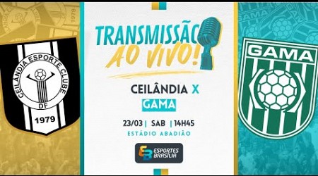 Ceilândia x Gama - Candangão Série A 2024 (Semifinal) - Ao Vivo