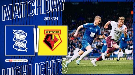 HIGHLIGHTS | Birmingham City 0-1 Watford | Sky Bet Championship