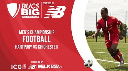 Aldi Men&#39;s Football Championship Final | BUCS Big Wednesday 2024 | Hartpury vs Chichester