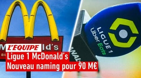 Ligue 1 McDonald&#39;s - Faut-il retenir la marque associée à la malbouffe ou le contrat record ?