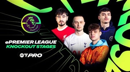 FC Pro | ePremier League - Knockout Stages