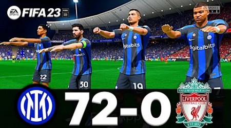 FIFA 23 - MESSI, RONALDO, MBAPPE, NEYMAR, ALL STARS | INTER MILAN 72 - 0 LIVERPOOL