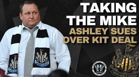 NUFC FAN RANT | Mike Ashley SUES Newcastle United over 2024-25 Adidas deal (