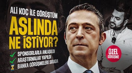 Ali Koç İle Görüştüm: &quot;Bana İnanmayanları Anlıyorum...&quot;