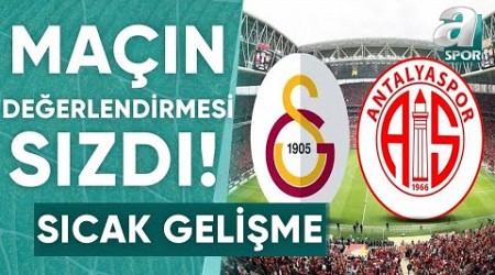 Galatasaray - Antalyaspor Maçının Hakem Değerlendirmesi Sızdı! / A Spor / Artı Futbol / 25.03.2024