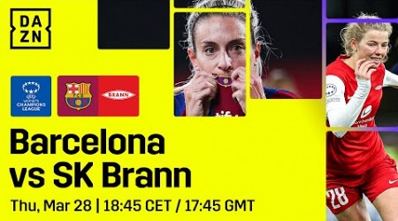 FC Barcelona vs. SK Brann | UEFA Women&#39;s Champions League 2023-24: Cuartos De Final Vuelta