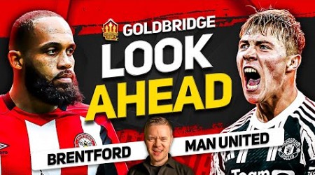 Brentford vs Man Utd! Ten Hag&#39;s Injury Boost!