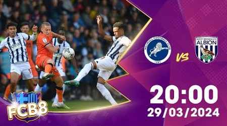 Nhận định kèo Milllwall vs West Bromwich Albion – 29/03/2024 – Hạng nhất Anh 2023/2024