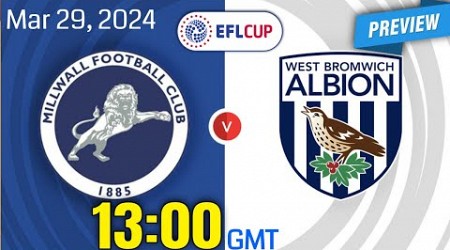 EFL Championship | Millwall vs. West Bromwich Albion - prediction, team news, lineups | Preview