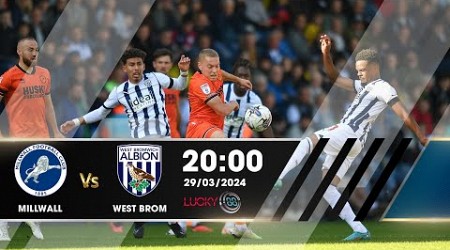 Nhận định Lucky88 | Millwall vs West Brom - 29/03/2024 - Hạng nhất Anh