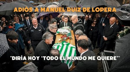 Último adiós a Lopera, don Manuel