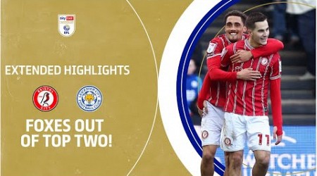 FOXES OUT OF TOP TWO! | Bristol City v Leicester City extended highlights