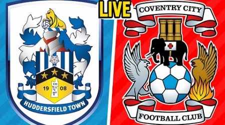 HUDDERSFIELD 1-3 COVENTRY CITY LIVE HIGHLIGHTS