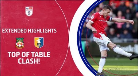 TOP OF TABLE CLASH! | Wrexham v Mansfield Town extended highlights