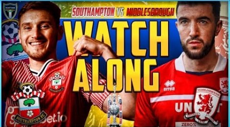 Southampton vs Middlesbrough Live Stream Watchalong