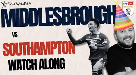 SOUTHAMPTON vs MIDDLESBROUGH | WATCHALONG | LIVE with INRICTUS