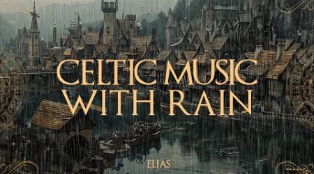 Rain in a medieval town on lakeshore | Celtic Music with rain for Sleep, Relax with Rain 3 Hours