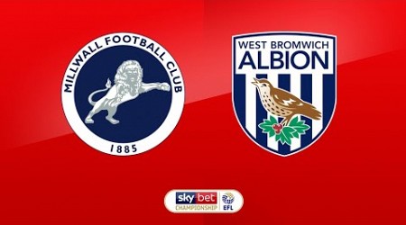 Millwall 1-1 West Brom Highlights First Half At The Den