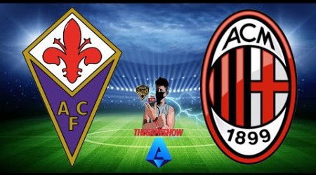 FIORENTINA vs MILAN [ DIRETTA LIVE ] SERIE A 30° Giornata