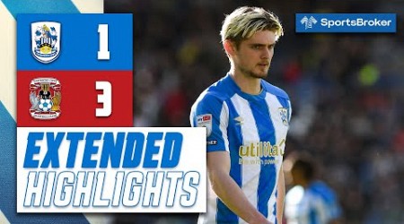 EXTENDED HIGHLIGHTS | Huddersfield Town 1-3 Coventry City