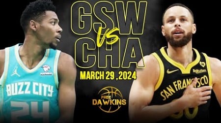 Golden State Warriors vs Charlotte Hornets Full Game Highlights | March 29, 2024 | FreeDawkins