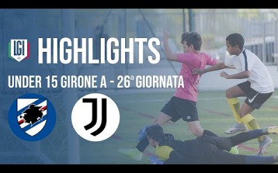 Highlights Sampdoria-Juventus U15 A-B, 26^ giornata stagione 2023-24