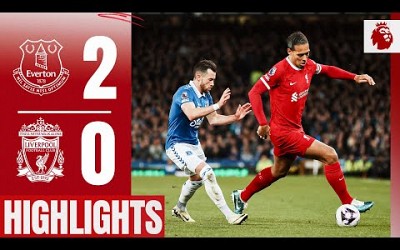 Merseyside Derby Defeat | Everton 2-0 Liverpool | Highlights