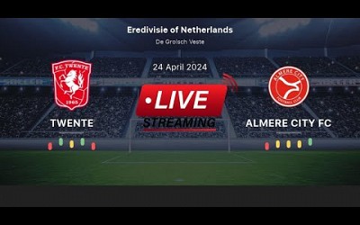 FC Twente Enschede vs Almere City FC - Live Score - Netherlands Eredivisie