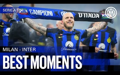 DERBY-DAY SUCCESS AND SCUDETTO GLORY ⭐⭐ | BEST MOMENTS | PITCHSIDE HIGHLIGHTS 