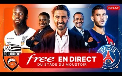 [REPLAY] FC LORIENT - PSG au Moustoir avec Free Ligue 1 - Alexandre Ruiz (Sans images de match)