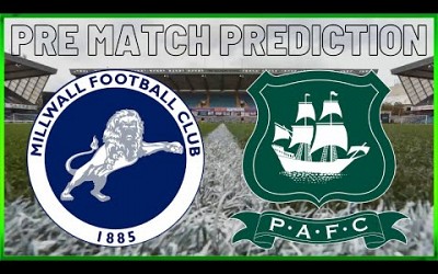 PREVIEW- MILLWALL V PLYMOUTH ARGLYE “EXPERIMENT!” #millwall #pafc #championship #efl