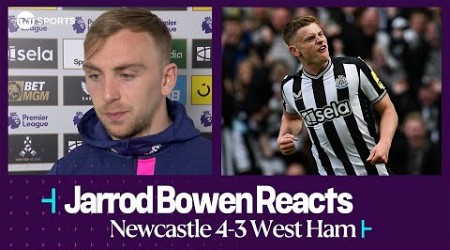 &quot;SHOT OURSELVES IN THE FOOT&quot; | Jarrod Bowen | Newcastle 4-3 West Ham | Premier League