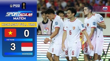 HIGHLIGHT FULLTIME! Vietnam 0 vs 3 Indonesia | KUALIFIKASI PIALA DUNIA 2026