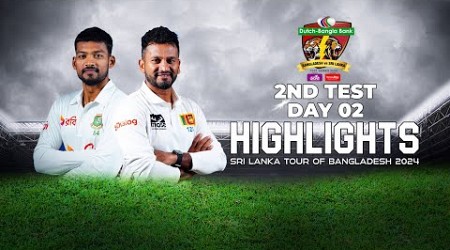 Bangladesh vs Sri Lanka Highlights | 2nd Test | Day 2 | Sri Lanka tour of Bangladesh 2024