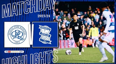 HIGHLIGHTS | Queens Park Rangers 2-1 Birmingham City | Sky Bet Championship