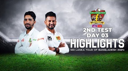 Bangladesh vs Sri Lanka Highlights | 2nd Test | Day 3 | Sri Lanka tour of Bangladesh 2024