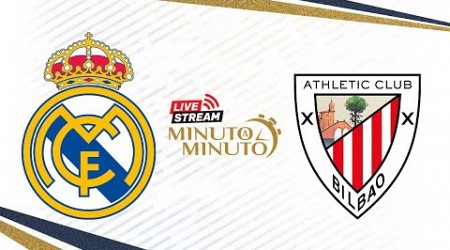 ⏱️ MINUTO A MINUTO | Real Madrid vs Athletic Club | LaLiga