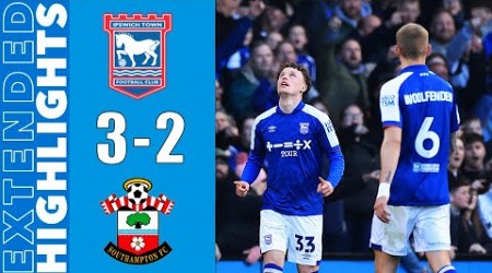 Ipswich Town vs Southampton 3-2 Highlights Goals | Championship 23/24 | Sarmiento Goal Last Minute!